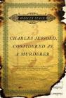 Charles Jessold, Considered as a Murderer: A Novel By Wesley Stace Cover Image