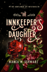 The Innkeeper’s Daughter (The Gentleman Spy Mysteries #1) By Bianca  M. Schwarz Cover Image