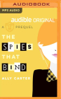 The Spies That Bind: A Gallagher Girls Prequel By Ally Carter, Rebecca Soler (Read by) Cover Image