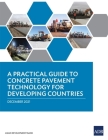 A Practical Guide to Concrete Pavement Technology for Developing Countries Cover Image