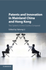 Patents and Innovation in Mainland China and Hong Kong Cover Image