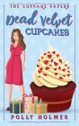 Dead Velvet Cupcakes By Polly Holmes Cover Image