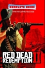 RED DEAD REDEMPTION II Complete Guide: Tips and Tricks for cowboy success Cover Image