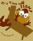 It's Time You F***ing Flew By III Hardnip, Rooster (Illustrator), III Hardnip, Rooster Cover Image