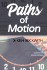 Paths of Motion By Ken Beckwith Cover Image