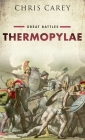 Thermopylae: Great Battles By Chris Carey Cover Image