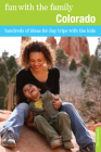 Fun with the Family Colorado: Hundreds Of Ideas For Day Trips With The Kids, Seventh Edition By Doris Kennedy Cover Image