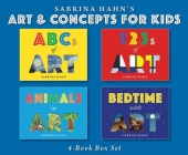 Sabrina Hahn's Art & Concepts for Kids 4-Book Box Set: ABCs of Art, 123s of Art, Animals in Art, and Bedtime with Art By Sabrina Hahn Cover Image