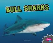 Bull Sharks (All about Sharks) Cover Image