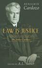 Law is Justice: Notable Opinions of Mr. Justice Cardozo Cover Image