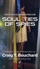 Soul Ties Of Spies By Craig Bouchard Cover Image
