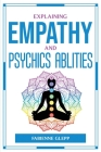 Explaining Empathy and Psychics Ablities By Fabienne Glepp Cover Image