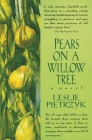Pears on a Willow Tree By Leslie Pietrzyk Cover Image