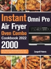 Instant Omni Pro Air Fryer Oven Combo Cookbook 2022 Cover Image