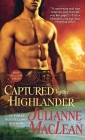 Captured by the Highlander (The Highlander Series #1) By Julianne MacLean Cover Image