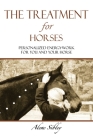 The Treatment for Horses: Personalized Energy-work for You and Your Horse Cover Image