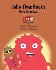 Jolly Time Books: Dark Shadows (Storytime #18) By Dennis E. McGowan, Karen S. McGowan (Illustrator), Dennis E. McGowan (Illustrator) Cover Image