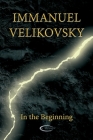 In the Beginning By Immanuel Velikovsky Cover Image