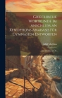 Griechische Wortkunde im Anschluss an Xenophons Anabasis für Gymnasien Entworfen: Im Anschluss an Xe Cover Image