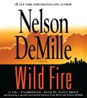 Wild Fire (A John Corey Novel #4) By Nelson DeMille, Scott Brick (Read by) Cover Image
