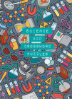 Science: 300 Crossword Puzzles (Life is Better with Puzzles) Cover Image