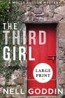 The Third Girl: (Molly Sutton Mysteries 1) LARGE PRINT By Nell Goddin Cover Image