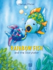Rainbow Fish and the Storyteller By Marcus Pfister Cover Image