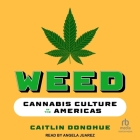 Weed: Cannabis Culture in the Americas Cover Image