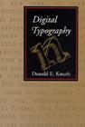 Digital Typography (Lecture Notes #78) By Donald E. Knuth Cover Image