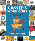 Cassie's Word Quilt By Faith Ringgold, Faith Ringgold (Illustrator) Cover Image