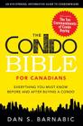 The Condo Bible for Canadians: Everything You Must Know Before and After Buying a Condo Cover Image