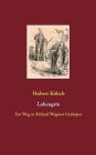 Lohengrin: Ein Weg zu Richard Wagners Gralsoper By Hubert Kölsch Cover Image
