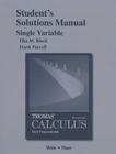 Student Solutions Manual, Single Variable, for Thomas' Calculus: Early Transcendentals By George Thomas, Maurice Weir, Joel Hass Cover Image