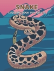 Snake Coloring Book For Adults: An Adult Coloring Book with Beautiful Snake Designs for Stress Relief And Relaxation.Volume-1 By Neil Wagner Press Cover Image