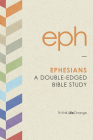 Ephesians (LifeChange) By The Navigators (Created by) Cover Image