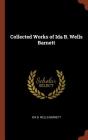 Collected Works of Ida B. Wells Barnett Cover Image