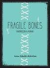 Fragile Bones: Harrison and Anna (One-2-One #1) Cover Image