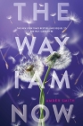 The Way I Am Now (The Way I Used to Be) By Amber Smith Cover Image