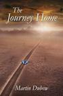The Journey Home By Martin Dubow Cover Image