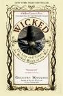 Wicked: The Life and Times of the Wicked Witch of the West (Wicked Years #1) Cover Image