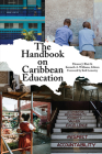 The Handbook on Caribbean Education By Eleanor J. Blair (Editor), Kenneth A. Williams (Editor) Cover Image