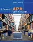 A Guide to APA Documentation By Joseph F. Trimmer Cover Image