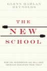 The New School: How the Information Age Will Save American Education from Itself Cover Image