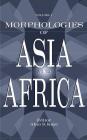 Morphologies of Asia and Africa: Volume 1 By Alan S. Kaye Cover Image