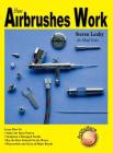 How Airbrushes Work Cover Image