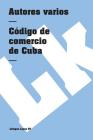 Código de comercio de Cuba Cover Image