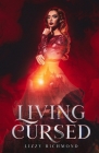 Living Cursed: Book One By Lizzy Richmond Cover Image