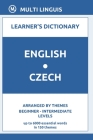 English-Czech Learner's Dictionary (Arranged by Themes, Beginner - Intermediate Levels) By Multi Linguis Cover Image