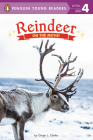 Reindeer: On the Move! (Penguin Young Readers, Level 4) By Ginjer L. Clarke Cover Image