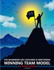 The Maximized Life Coaching & Mentoring Winning Team Model By Ti'juana Gholson, Trevor Lucas (Illustrator), Lawrence Gholson (Editor) Cover Image